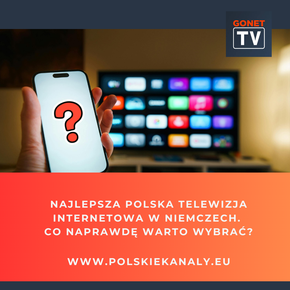 Najlepsza polska telewizja internetowa w Niemczech – co naprawdę warto wybrać?
